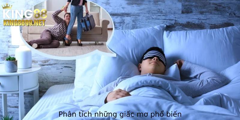 Tổng hợp giấc mơ phổ biến cùng phân tích ý nghĩa