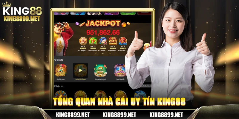 Tổng quan nhà cái uy tín King88